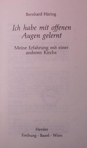 Imagen del vendedor de Ich habe mit offenen Augen gelernt. Meine Erfahrung mit einer anderen Kirche. 2. Auflage a la venta por Antiquariat Bookfarm