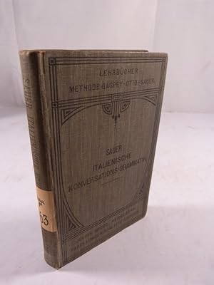 Imagen del vendedor de Italienische Konversations-Grammatik zum Schul- und Privatunterricht. a la venta por Antiquariat Bookfarm