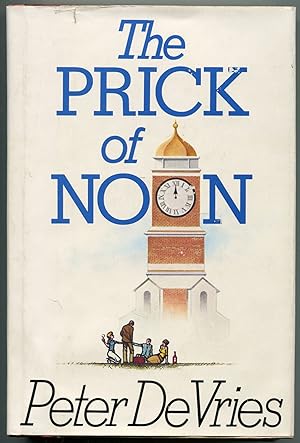 Image du vendeur pour The Prick of Noon mis en vente par Between the Covers-Rare Books, Inc. ABAA
