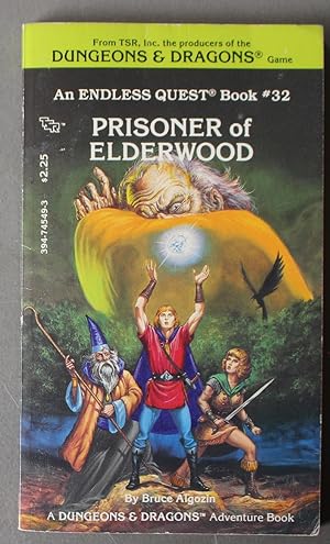 Prisoner of Elderwood (Endless Quest Book #32 / A Dungeons & Dragons Adventure Book - choice your...