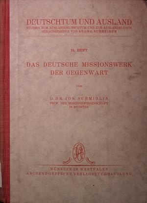 Imagen del vendedor de Das deutsche Missionswerk der Gegenwart. a la venta por Antiquariat Bookfarm