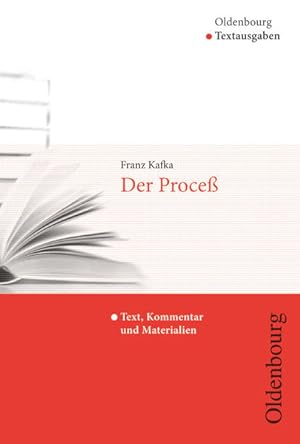Oldenbourg Textausgaben - Texte, Kommentar und Materialien: Der Proceß