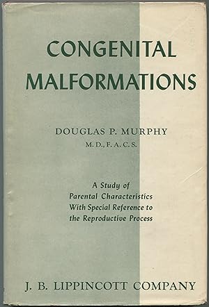 Bild des Verkufers fr Congenital Malformations: A Study of Parental Characteristics, with Special Reference to the Reproductive Process zum Verkauf von Between the Covers-Rare Books, Inc. ABAA