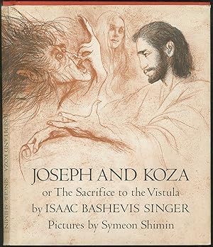 Bild des Verkufers fr Joseph and Koza or The Sacrifice to the Vistula zum Verkauf von Between the Covers-Rare Books, Inc. ABAA