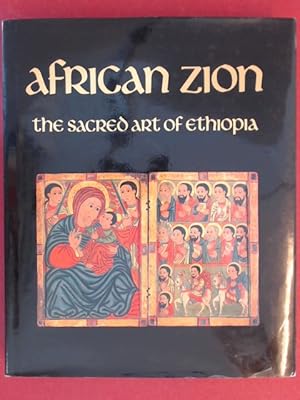 Imagen del vendedor de African Zion: the sacred art of Ethiopia. a la venta por Wissenschaftliches Antiquariat Zorn