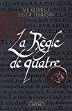 Bild des Verkufers fr La Rgle De Quatre zum Verkauf von RECYCLIVRE