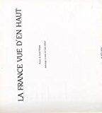 Seller image for La France Vue D'en Haut for sale by RECYCLIVRE
