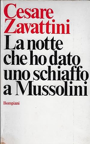 La notte che ho dato uno schiaffo a Mussolini