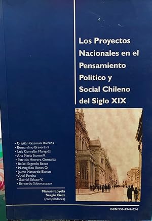 Imagen del vendedor de Los Proyectos Nacionales en el pensamiento poltico y social chileno del siglo XIX a la venta por Librera Monte Sarmiento