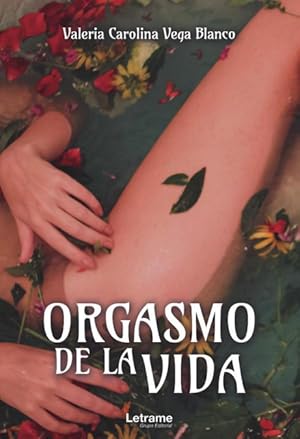 Seller image for Orgasmo de la vida for sale by Podibooks