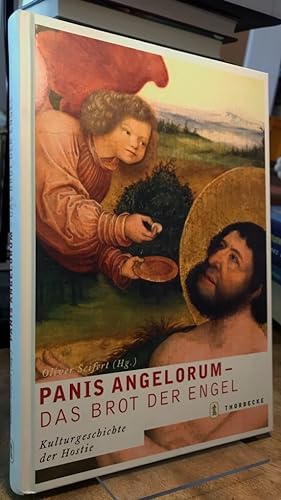 Bild des Verkufers fr Panis Angelorum - Das Brot der Engel. Kulturgeschichte der Hostie. zum Verkauf von Antiquariat Thomas Nonnenmacher