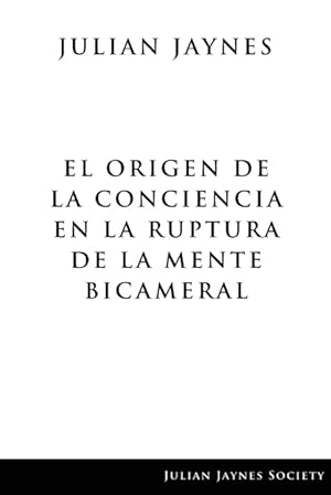 Imagen del vendedor de El origen de la conciencia en la ruptura de la mente bicameral a la venta por Podibooks