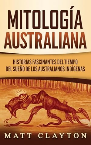 Image du vendeur pour Mitologa australiana mis en vente par Podibooks