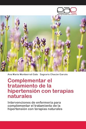 Bild des Verkufers fr Complementar el tratamiento de la hipertensin con terapias naturales zum Verkauf von Podibooks