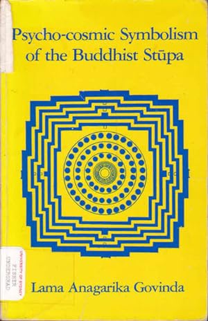 Seller image for Psycho-Cosmic Symbolism of the Buddhist Stupa for sale by Goulds Book Arcade, Sydney