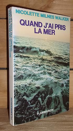 Seller image for QUAND J'AI PRIS LA MER for sale by Planet's books