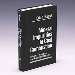 Seller image for Mineral Impurities in Coal Combustion: Behavior, Problems, & Remedial Measures for sale by Salish Sea Books