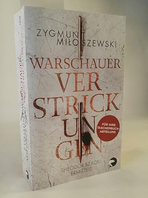 Warschauer Verstrickungen. [Neubuch] Teodor Szacki ermittelt.