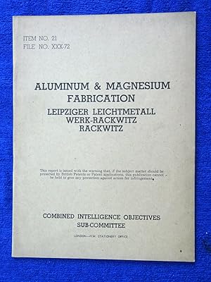 CIOS File No. XXX-72, Aluminum & Magnesium Fabrication Leipziger Leichtmetall Werk-Rackwitz, Rack...