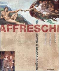 Bild des Verkufers fr Affreschi. Da Giotto a Michelangelo (italienische Ausgabe) zum Verkauf von primatexxt Buchversand