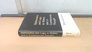 Image du vendeur pour Mathematics And Logic In History And in Contemporary Thought mis en vente par BoundlessBookstore