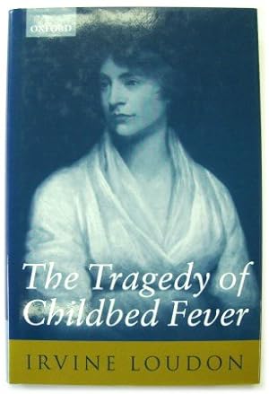 Bild des Verkufers fr The Tragedy of Childbed Fever zum Verkauf von PsychoBabel & Skoob Books