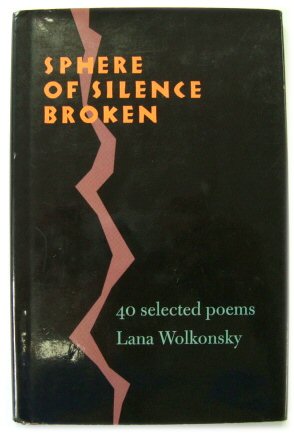 Bild des Verkufers fr Sphere of Silence Broken: 40 Selected Poems zum Verkauf von PsychoBabel & Skoob Books