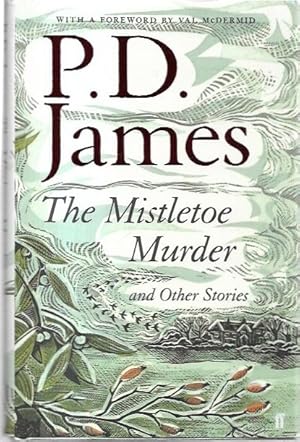 Seller image for The Mistletoe Murder and Other Stories With a foreword by Val McDermid. for sale by City Basement Books