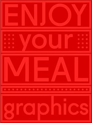 Bild des Verkufers fr Enjoy Your Meal Graphics zum Verkauf von WeBuyBooks