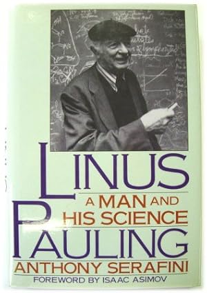 Seller image for Linus Pauling: A Man and His Science for sale by PsychoBabel & Skoob Books