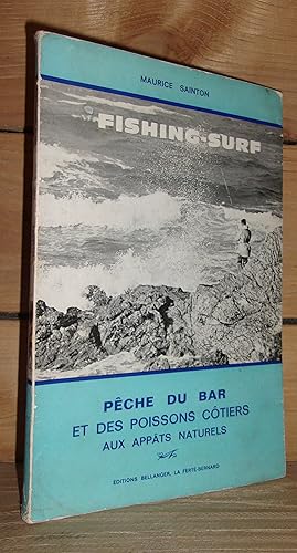 FISHING-SURF : Pêche Du Bar Et Des Poissons Côtiers Aux Appâts Naturels