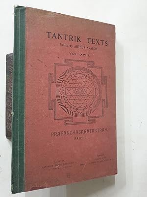 Seller image for Tantrik Texts.Volume Xviii (18). Prapanchasaratantram Part -1 Chapters 1 To 20. for sale by Prabhu Book Exports