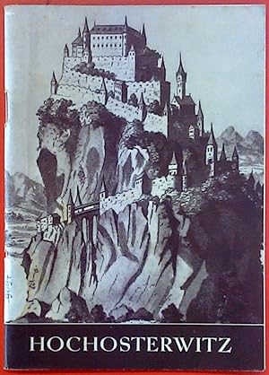Seller image for Hochosterwitz. Die Burg Hochosterwitz in Krnten und ihre Geschichte. for sale by biblion2