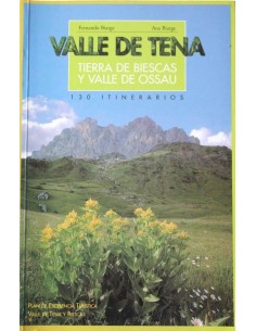 VALLE DE TENA Tierra de Biescas y Valle de Ossau 130 itinerarios