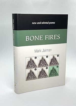 Bone Fires: New and Selected Poems (Signed First Edition)
