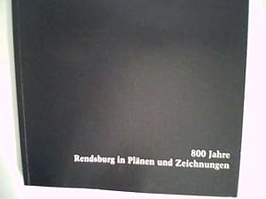 Bild des Verkufers fr 800 Jahre Rendsburg in Plnen und Zeichnungen zum Verkauf von ANTIQUARIAT FRDEBUCH Inh.Michael Simon
