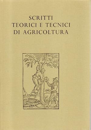 Scritti teorici e tecnici di agricoltura. Dal Settecento agli inizi dell'ottocento (Vol. 2)