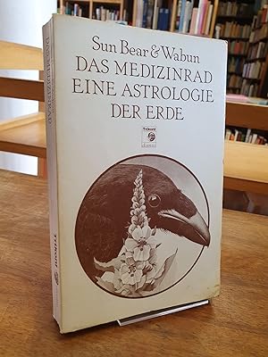Das Medizinrad - Eine Astrologie der Erde, aus dem Amerikanischen von Janet Woolverton,