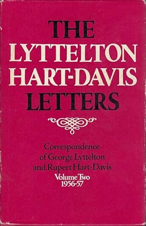 Bild des Verkufers fr The Lyttelton Hart-Davis Letters. Correspondence of George Lyttelton and Rupert Hart-Davis. Volume Two 1956-57. zum Verkauf von C. Arden (Bookseller) ABA