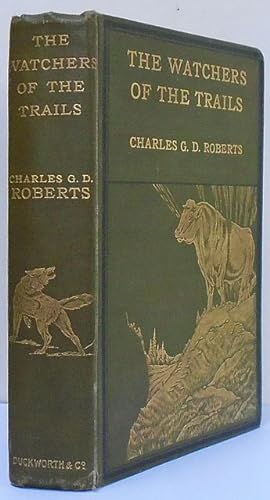 Bild des Verkufers fr The Watchers of the Trails. A Book of Animal Life. zum Verkauf von C. Arden (Bookseller) ABA