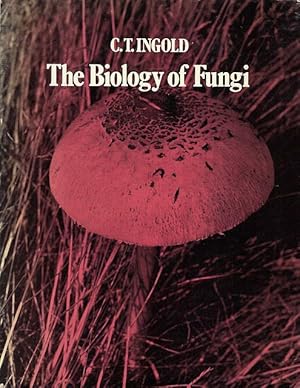 Bild des Verkufers fr The Biology of Fungi. zum Verkauf von C. Arden (Bookseller) ABA