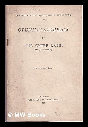 Seller image for Conference of Anglo-Jewish preachers, 1938: opening address / by the Chief Rabbi, Dr. J.H. Hertz, 29 Sivan-28 June for sale by MW Books