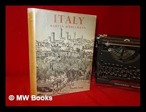 Imagen del vendedor de Italy / Martin Hrlimann; 225 pictures in photogravure ; introductory essay ; historical notes a la venta por MW Books