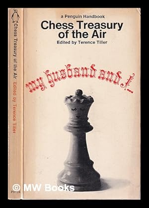 Seller image for Chess treasury of the air / edited and introduced by Terence Tiller for sale by MW Books