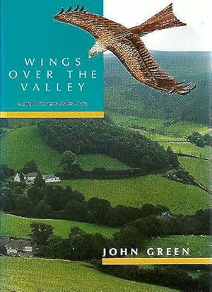 Seller image for Wings over the Valley. A Bird Watcher s Wales Diary. for sale by C. Arden (Bookseller) ABA