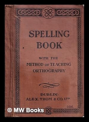 Imagen del vendedor de Spelling Book. With the method of teaching orthography a la venta por MW Books