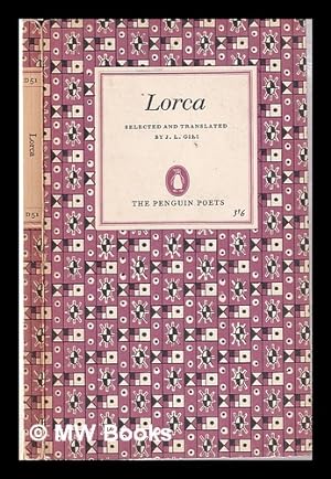 Imagen del vendedor de Selected Poems / Lorca; introduced and edited by J.L.Gili,with a plain prose translation of each poem a la venta por MW Books