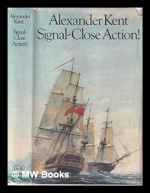 Seller image for Signal - close action! / Alexander Kent for sale by MW Books