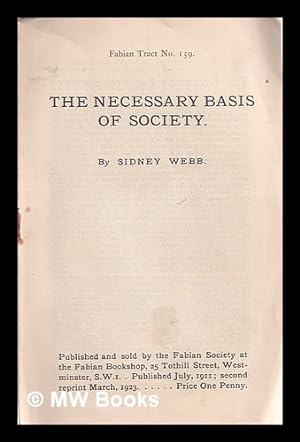 Bild des Verkufers fr The necessary basis of society / by Sidney Webb zum Verkauf von MW Books