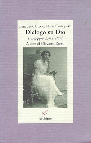 Seller image for Dialogo su Dio. Carteggio 1941-1952 for sale by Romanord